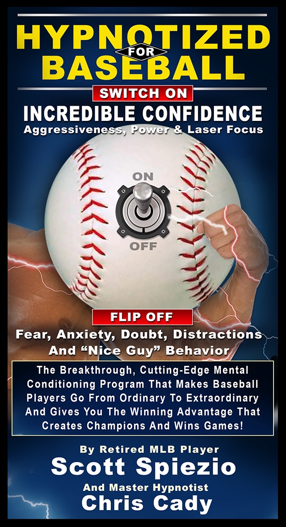 baseball program hypnotized for baseball sports hypnosis program  Scott Spiezio Chris Cady